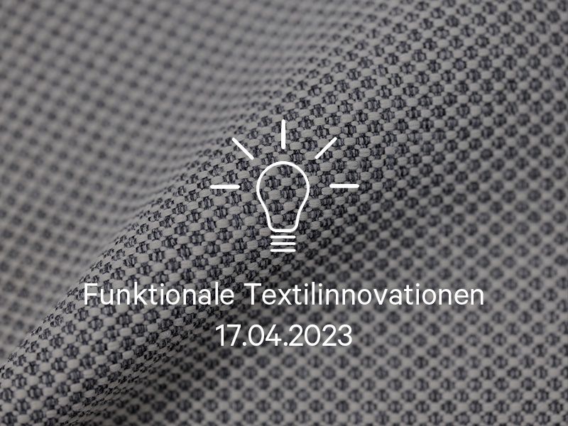 220417_Funktionale Textilinnovationen.jpg