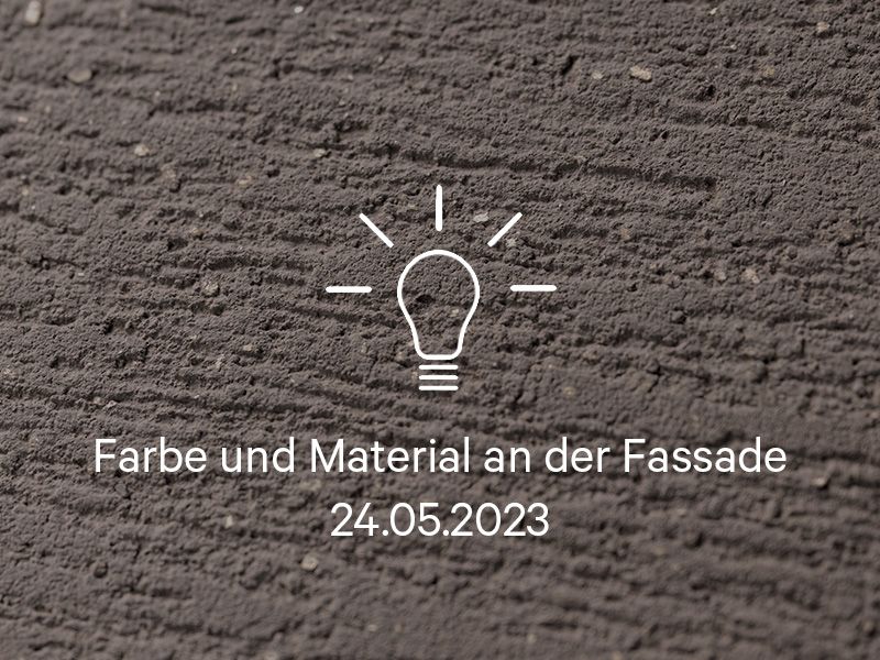 2023-05-24_Farbe und Material an der Fassade.jpg