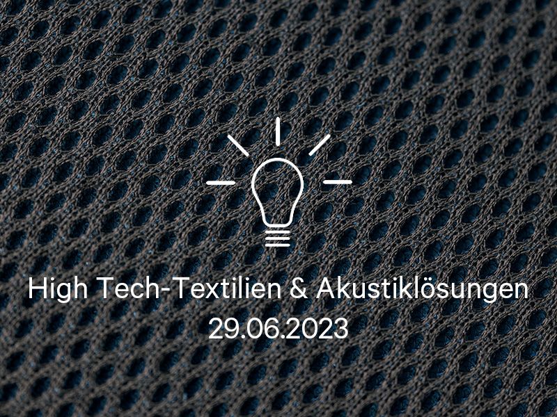 2023-06-29_High Tech Textilien und textile Akustiklösungen.jpg