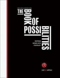 THE BOOK OF POSSIBILITIES – INSPIRING DESIGN WITH PLEXIGLAS®